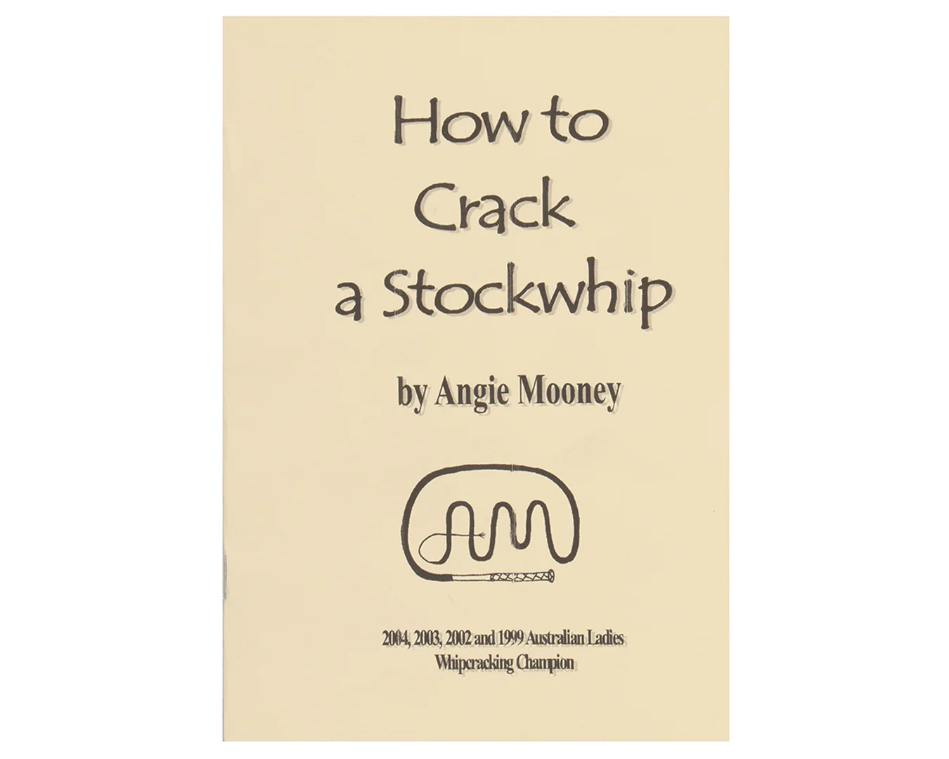 Books How to Crack a Stockwhip by Angie Mooney - Image 4
